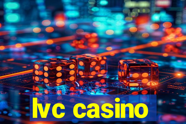 lvc casino