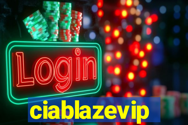 ciablazevip