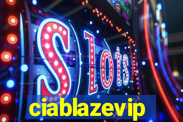 ciablazevip