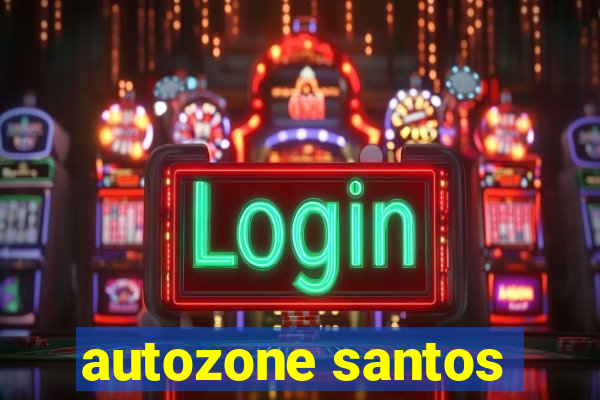 autozone santos