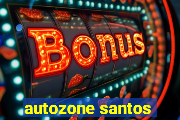 autozone santos