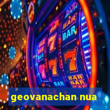 geovanachan nua