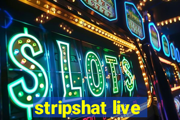 stripshat live