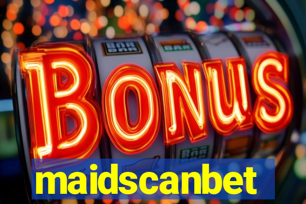 maidscanbet