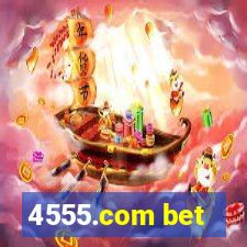 4555.com bet