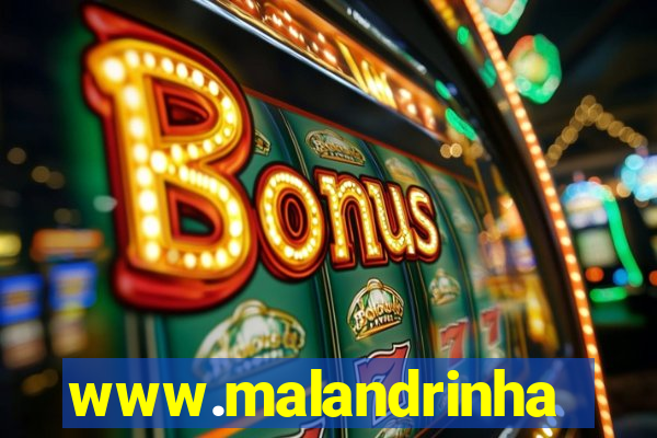 www.malandrinhas