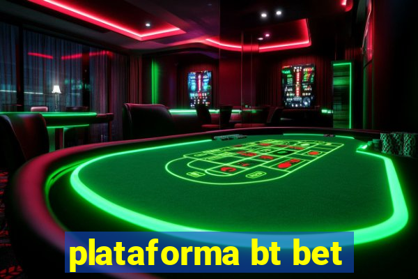 plataforma bt bet