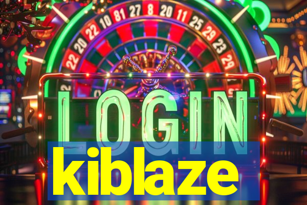 kiblaze