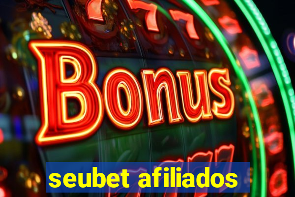 seubet afiliados