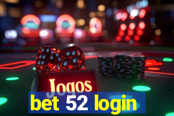 bet 52 login