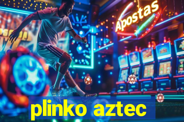 plinko aztec