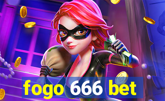 fogo 666 bet