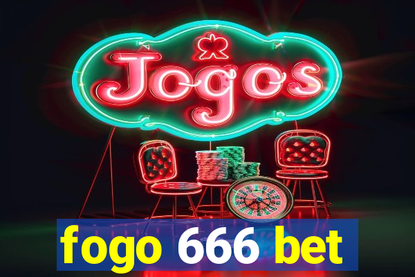 fogo 666 bet