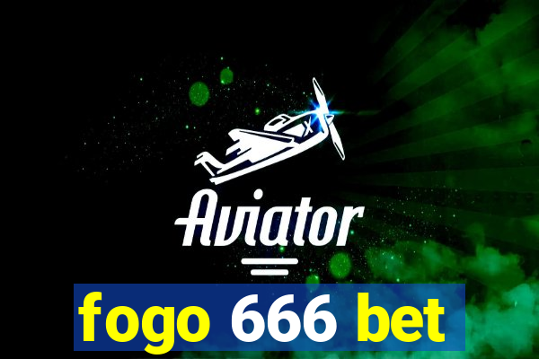 fogo 666 bet