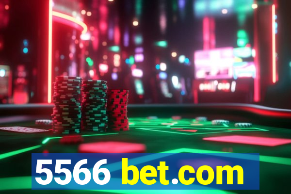 5566 bet.com