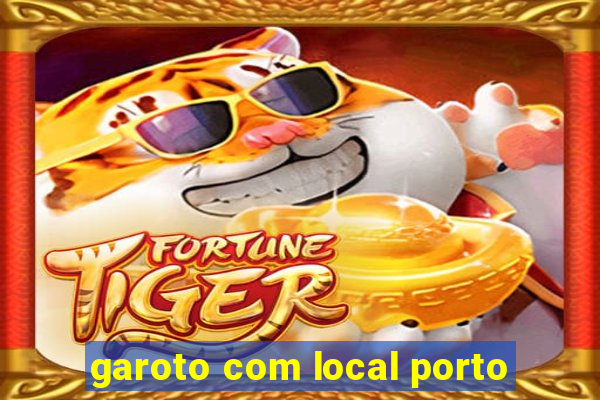 garoto com local porto