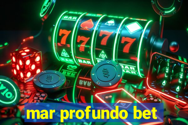 mar profundo bet