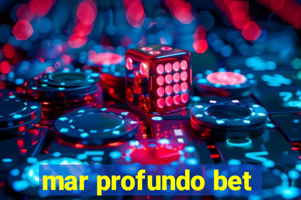 mar profundo bet