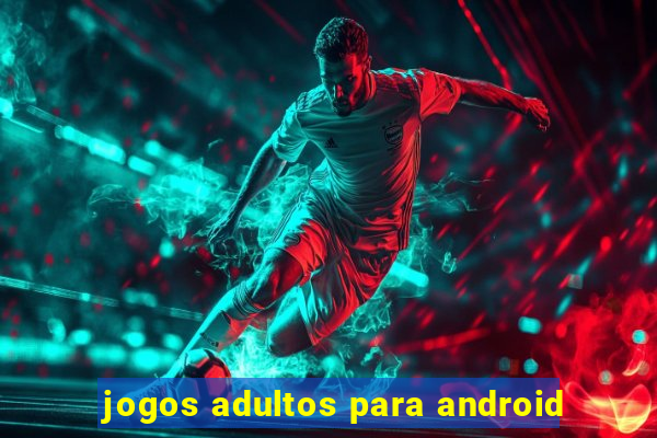 jogos adultos para android