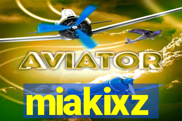 miakixz