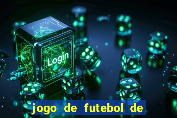 jogo de futebol de montar seu time