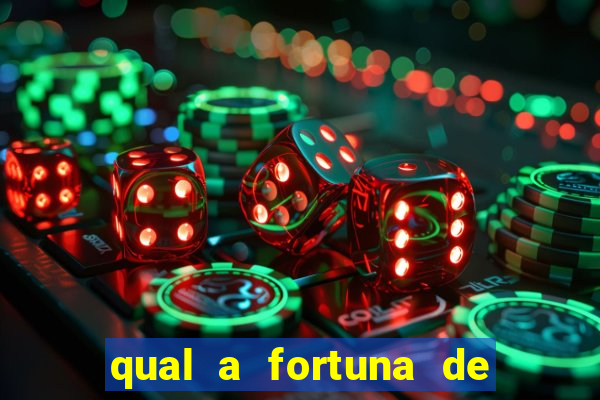 qual a fortuna de mari maria