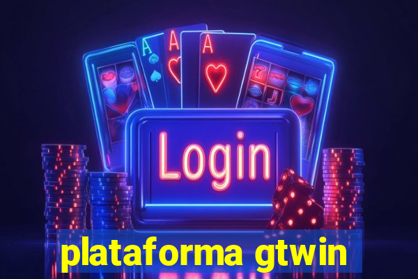 plataforma gtwin