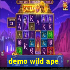 demo wild ape