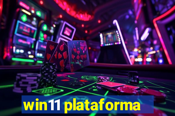 win11 plataforma