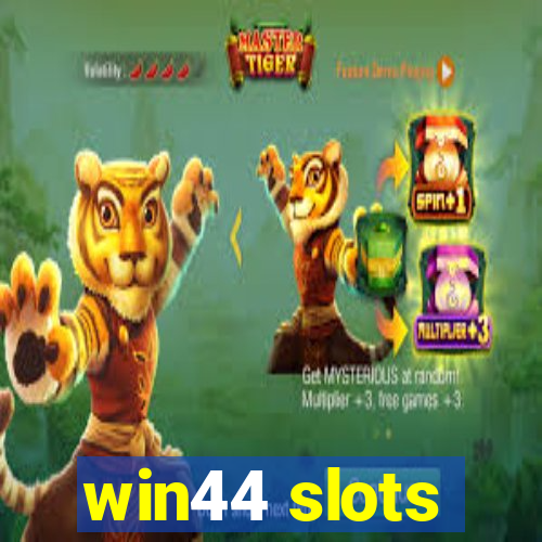 win44 slots