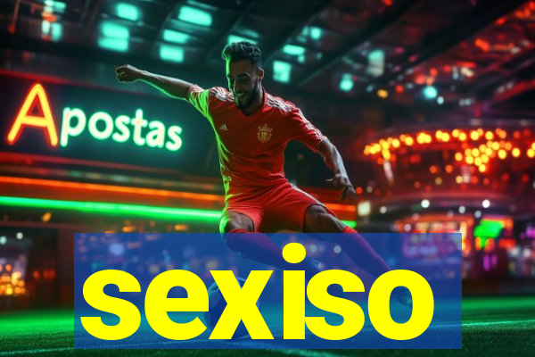 sexiso