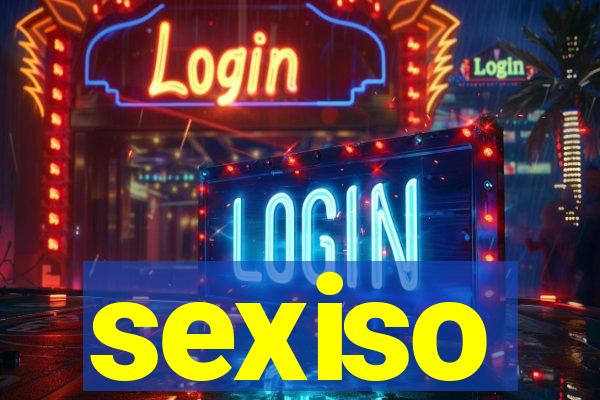 sexiso