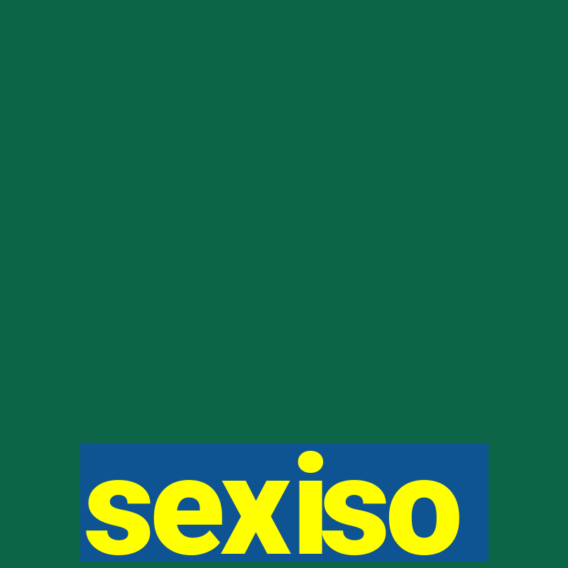 sexiso