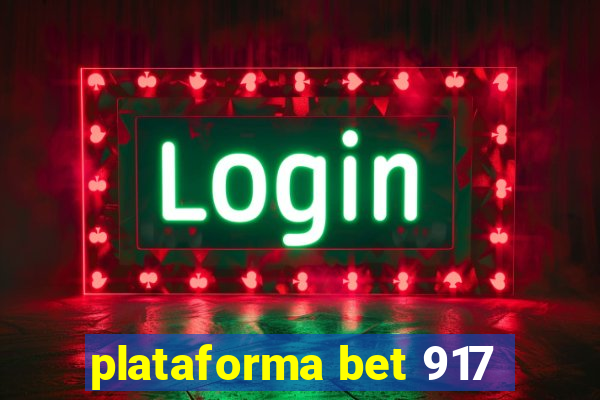 plataforma bet 917