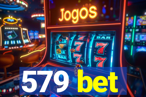 579 bet