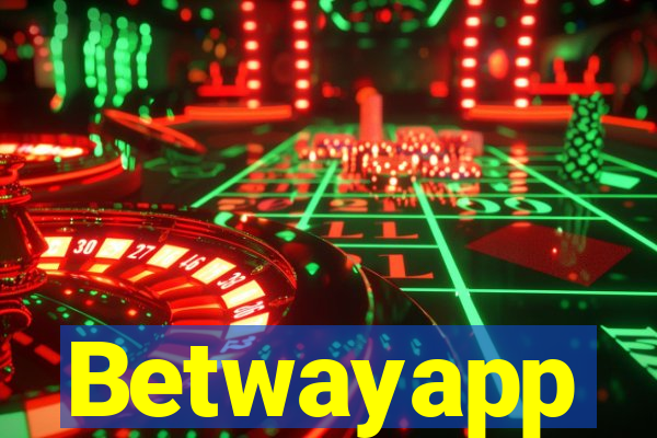 Betwayapp