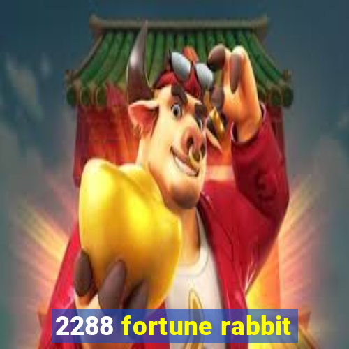 2288 fortune rabbit