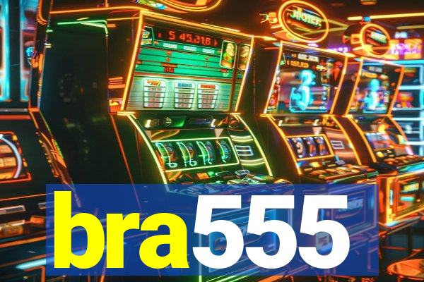 bra555