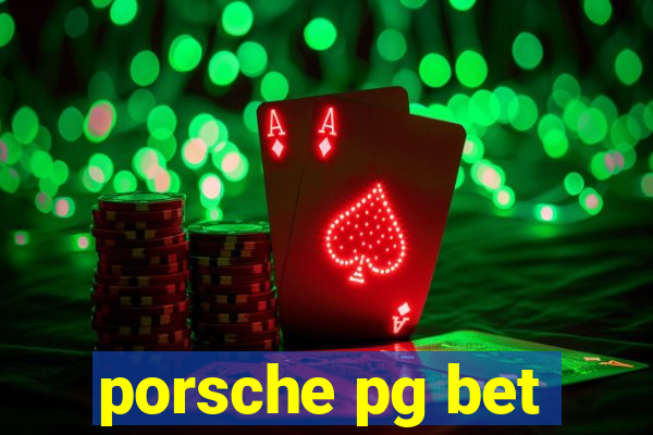 porsche pg bet