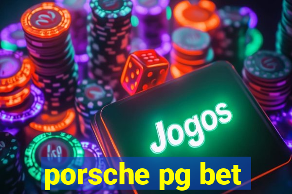 porsche pg bet