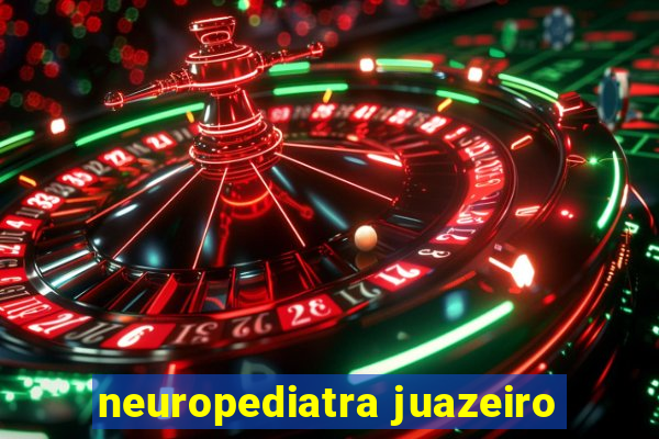 neuropediatra juazeiro