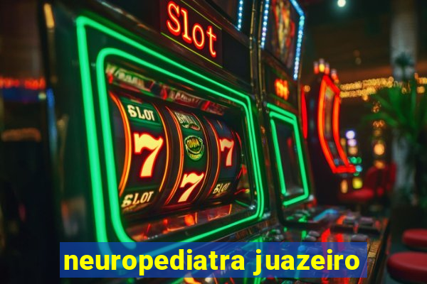 neuropediatra juazeiro