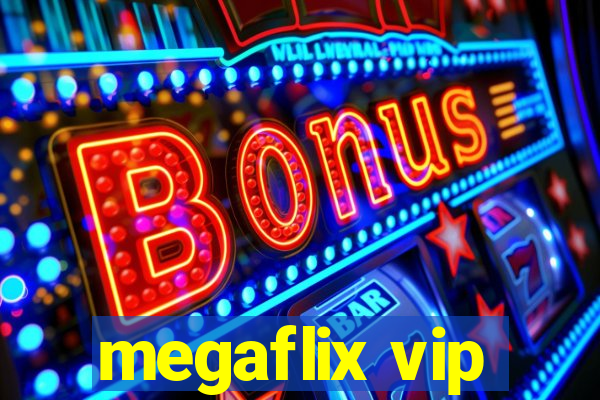 megaflix vip