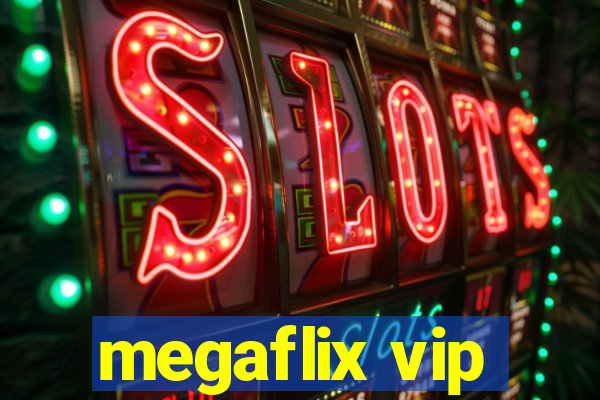 megaflix vip