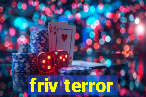 friv terror