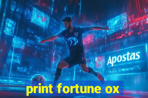 print fortune ox