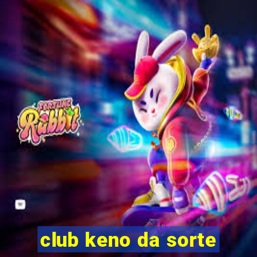 club keno da sorte