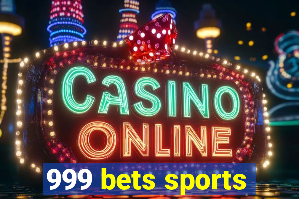 999 bets sports