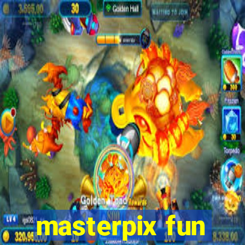 masterpix fun