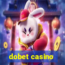 dobet casino